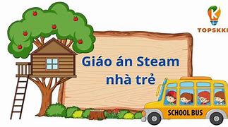 Giáo Án Steam Dự Án Ngôi Nhà Của Bé